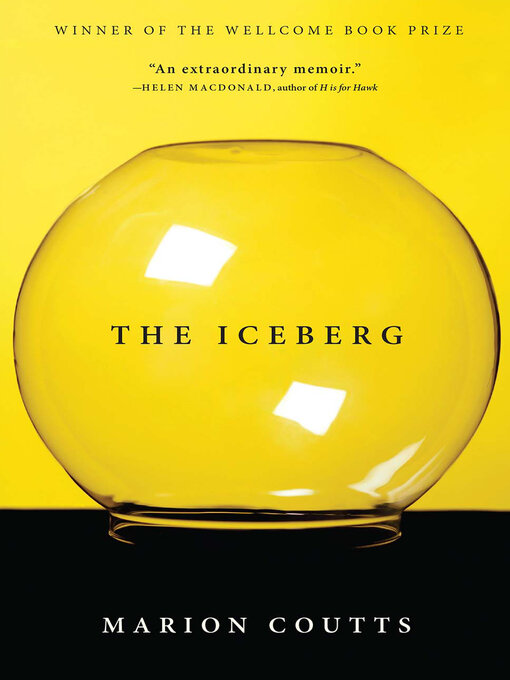 Title details for The Iceberg by Marion Coutts - Available